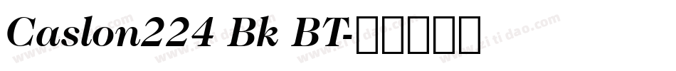 Caslon224 Bk BT字体转换
